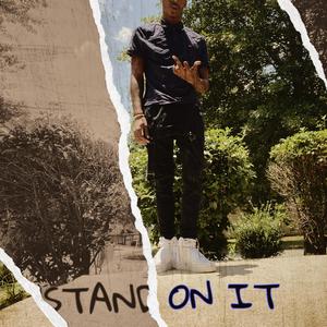 STAND ON IT (Explicit)