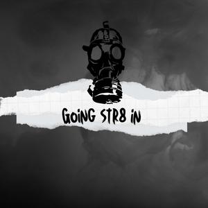 Going Str8 In (feat. Glxck Kee) (Explicit)