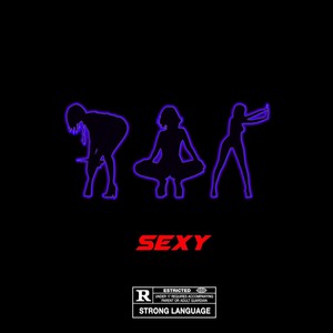 Sexy (Explicit)