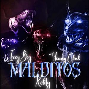 Malditos (feat. Iccy boy & Young Clink) (Explicit)