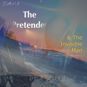 The Pretender & The Invisible Man (Explicit)