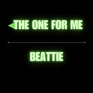 The One for Me
