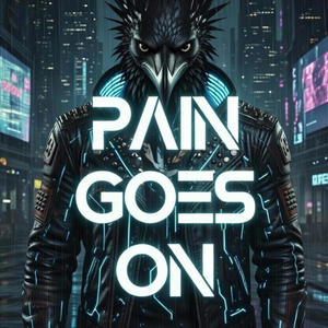 Pain Goes On