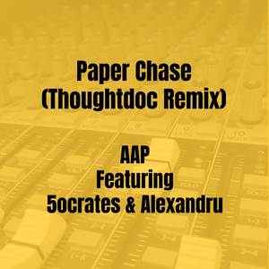 Paper Chase (Thoughtdoc Remix|Explicit)
