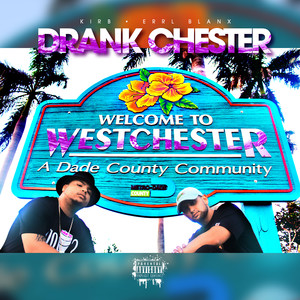 Welcome to DrankChester (Explicit)