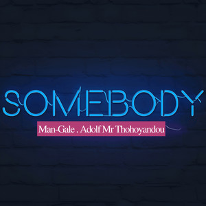 Somebody