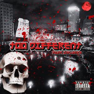 Too Different (Explicit)