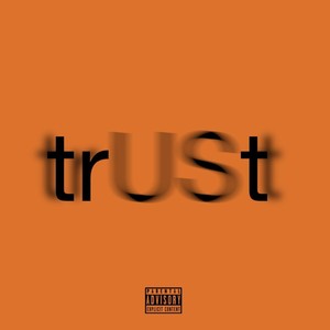 Trust - EP (Explicit)