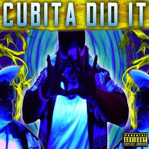 Cubita Did It (Explicit)