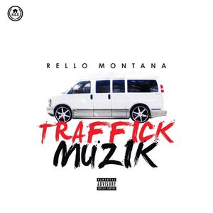 TRAFFICK MUZIK REVAMPED (Explicit)