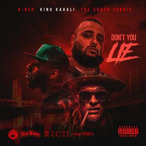 Don't You Lie (feat. Sober junkie & King kahali) [Explicit]