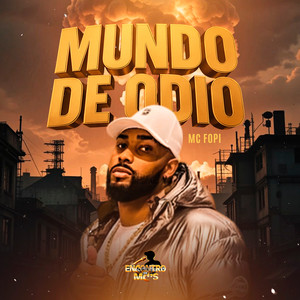 Mundo de Ódio (Explicit)