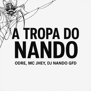 A TROPA DO NANDO (Explicit)