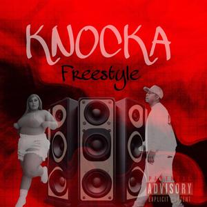 KNOCKA (FREESTYLE) (feat. MISS DEMI) (Explicit)