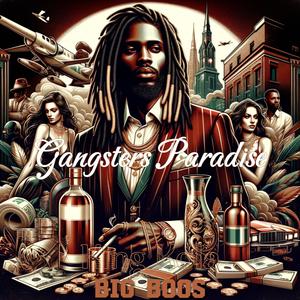 Gangster's Paradise (feat. Big Boos) [Explicit]