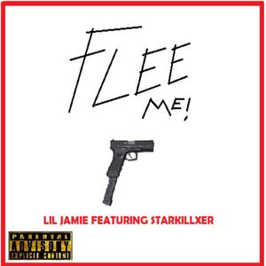 Flee Me! (Explicit)