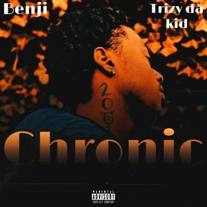 Chronic (feat. Trizydakid) [Explicit]