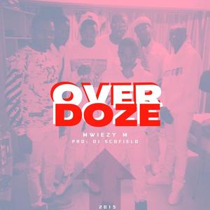 Over Doze (Explicit)