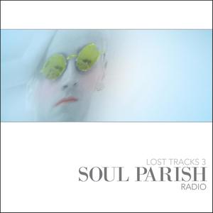 Soul Parish Lost Tracks 3: Radio (Explicit)