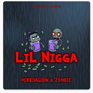 LIL Nigga (feat. Zxmbie) (Explicit)