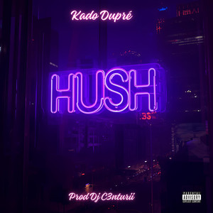 Hush (Explicit)