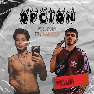 Opcion (feat. RaffMa, Young Nachh & IchCatt) [Explicit]