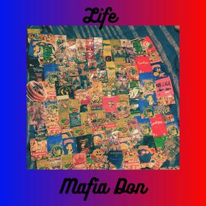 Life of Loyalist Mafia (Explicit)