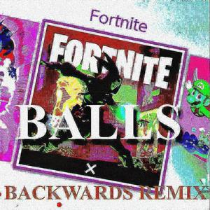 Fortnite Balls (feat. Anni Dani & Bennett Q) (Backwards Remix|Explicit)