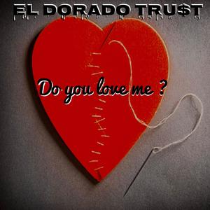 Do You Love Me? (Explicit)