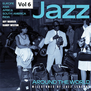 Milestones of Jazz Legends: Jazz Around the World, Vol. 6