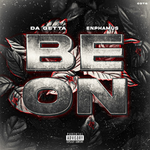 Be On (feat. Enphamus) (Explicit)