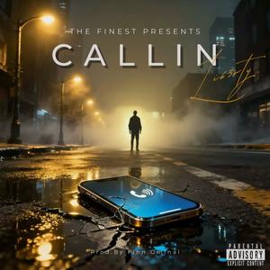 Callin' (Explicit)