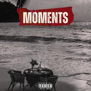 Moments (feat. Drumz & Rosez) (Explicit)