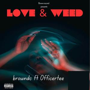 Love & weed (Explicit)