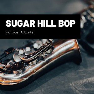 Sugar Hill Bop