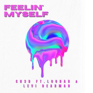 Feelin' Myself(feat. Loonar & Levi Deadman) (Explicit)