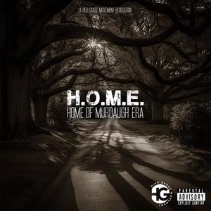 Home of Murdaugh Era (H.O.M.E) [Explicit]