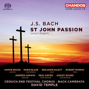 J.S. Bach: St. John Passion, BWV. 245 (Sung in English)