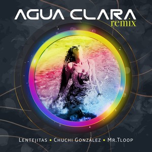 AGUA CLARA (Remix)