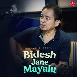 Bidesh Jane Mayalu (Reprise)