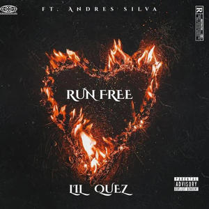 Run Free (feat. Andres Silva) [Explicit]