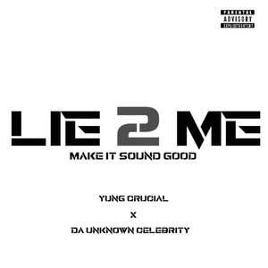 Lie 2 Me (Explicit)