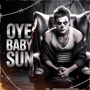 Oye Baby Sun