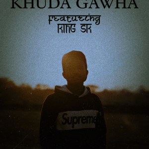 Khuda Gawha - King SK (Explicit)