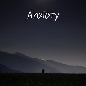 ANXIETY (Explicit)