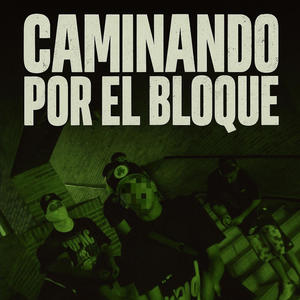 CAMINANDO POR EL BLOQUE (feat. Clesian & Rangel La R)