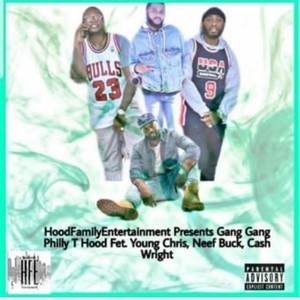 Gang Gang (feat. Young Chris, Neef Buck & Cash Wright) (Explicit)