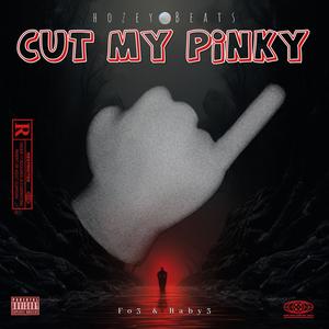 Cut My Pinky (feat. Baby3) (Explicit)