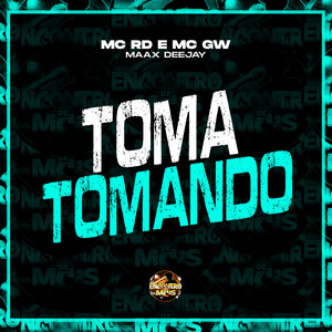 Toma Tomando (Explicit)