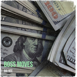 Boss Moves (Explicit)